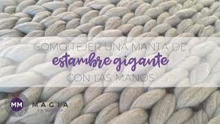 Cómo Tejer una Manta Individual de Estambre Gigante con las manos [upl. by Dranoel]