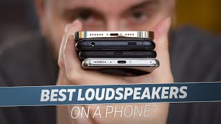 Which Phone Has The Best Loudspeakers [upl. by Der610]