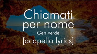 Gen Verde  Chiamati per nome Acapella Cover Lyric HD 1080  Lorenza Vellucci  Lorenzagrafica [upl. by Nyl927]