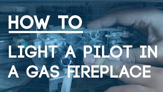 How To Light a Pilot in a Gas Fireplace [upl. by Friedly]