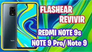 FLASHEAR REVIVIR REDMI NOTE 9S  NOTE 9 PRO [upl. by Heron771]