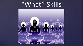 DBT  Mindfulness  What Skills [upl. by Torp]