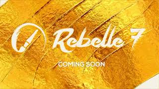 Rebelle 7 Announced [upl. by Willi420]