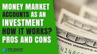 Money Market Account As An Investment Is It Worth it [upl. by Kelam]