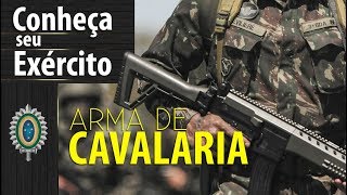 Conheça Seu Exército  Arma de Cavalaria [upl. by Annice]