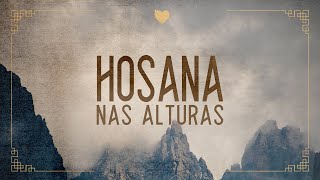 HOSANA NAS ALTURAS  CLIPE OFICIAL [upl. by Ynnej]