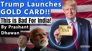 GOLD CARD BY USA Is Bad for India and China  Why is Everyone Talking about Trumps GOLD CARD [upl. by Megdal164]