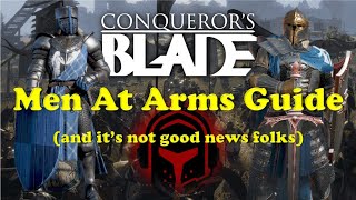 Conquerors Blade  Guide  Men At Arms Guide [upl. by Niwhsa]