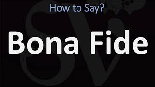 How to Pronounce Bona Fide CORRECTLY [upl. by Eustacia]