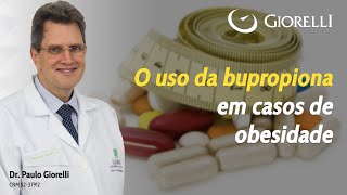 O uso da bupropiona em casos de obesidade [upl. by Donna361]