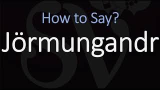 How to Pronounce Jörmungandr CORRECTLY Norse Mythology [upl. by Dilly]