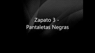 Zapato 3  Pantaletas Negras [upl. by Tally]