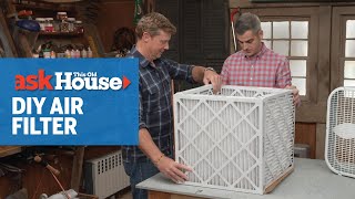 How to Make a DIY Air Filter  Ask This Old House [upl. by Saraiya]