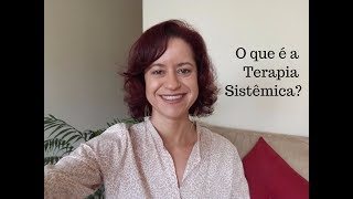 🔍 O QUE É A TERAPIA SISTÊMICA 👨‍👩‍👧‍👦 [upl. by Teador872]