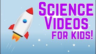 Fun Science Videos for Kids [upl. by Gyasi]