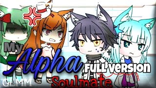 My Alpha Soulmate  Gacha Life Mini Movie  GLM GLMM  Original PlotStory [upl. by Nyraa]