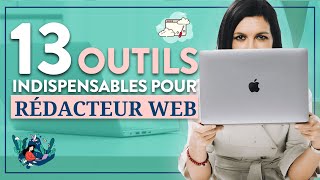 ☕️ 13 OUTILS pour RÉDACTEUR WEB [upl. by Tezil]