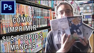 Como imprimir sus Mangas  Tutorial  Anime  Comic [upl. by Oivlis580]