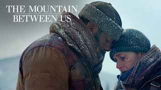 The Mountain Between Us  quotSoulmatequot TV Commercial  DuskTillDawn by Zayn feat Sia [upl. by Unam801]