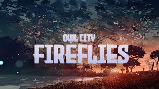 Owl City  Fireflies Slowed  Reverb  Bass Boosted [upl. by Aimej]