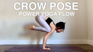 Crow Pose Power Yoga Flow  Arm Balance Tutorial [upl. by Ennayar]