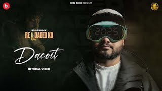 Dacoit Official Video  KD DESIROCK  New Latest Haryanvi Hiphop Song 2025  Desi Rock [upl. by Saerdna440]