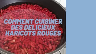 COMMENT CUISINER LES HARICOTS ROUGES [upl. by Anecuza]