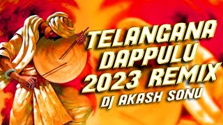 TELANGANA DAPPULU 2023 REMIX DJ AKASH SONU [upl. by Ahsennod]