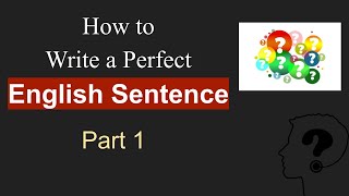 How To Write A Correct Sentence In English  Sentence Structure in English Grammar with Examples  1 [upl. by Hara]