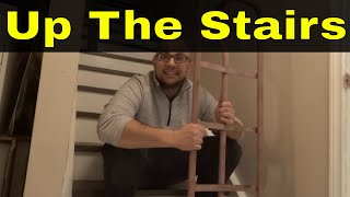 How To Use A Dolly Up The StairsEasy Tutorial [upl. by Curr]