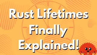 Rust Lifetimes Finally Explained [upl. by Almire]