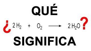 SIGNIFICADO DE LA ECUACIÓN QUÍMICA [upl. by Ashely]