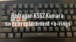 Redragon K552 Switch Replacement  Orings TUTORIAL [upl. by Erbma811]