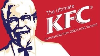 The Ultimate KFC Commercial from 2000s 2000  2009 USA version [upl. by Anadroj]