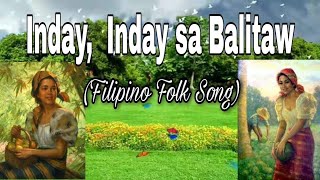 INDAY SA BALITAW FILIPINO FOLK SONG  INDAY SA BALITAW LYRICS [upl. by Danaher]