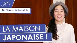 La Maison Japonaise   Culture Japonaise [upl. by Trik935]