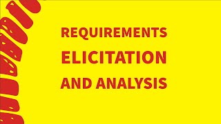 REQUIREMENTS ELICITATION AND ANALYSIS EXPLAINED [upl. by Anaeirb]