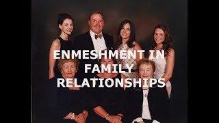 Enmeshment In Family Relationships [upl. by Campball]