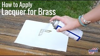 How to Apply Lacquer for Brass [upl. by Krebs]