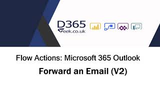 Microsoft 365 Outlook Actions Forward An Email V2 [upl. by Walsh]