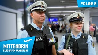 Deutschlands größte Polizeidienststelle Teil 1  Mittendrin  Flughafen Frankfurt 5 [upl. by Araldo]