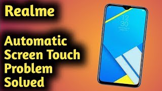 Realme Automatic Screen Touch Problem Solved [upl. by Acilejna]