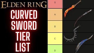 Best CURVED SWORD Curved Sword Tier List ELDEN RING [upl. by Entruoc]