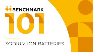 Benchmarks Sodium ion Batteries 101 [upl. by Skerl]