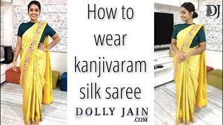 How to wear Kanjivaram silk saree  Dolly Jain Saree Draping [upl. by Naawaj]