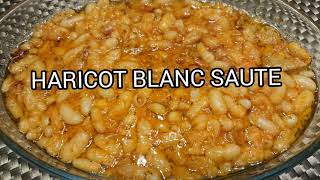 MA RECETTE DU HARICOT BLANC SAUTE [upl. by Naamana]