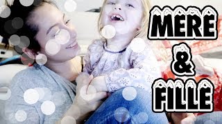 LAMOUR FOU ENTRE MÈRE ET FILLE  FAMILY VLOG [upl. by Mair]