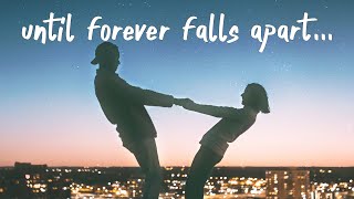 Ashe amp FINNEAS  Till Forever Falls Apart Lyrics [upl. by Rodolph]