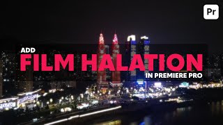 Add Film Halation in Premiere Pro [upl. by Hortense]