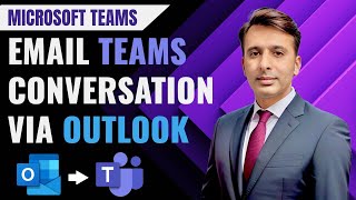 How to Forward Microsoft Teams Conversation Via Outlook [upl. by Lejna831]